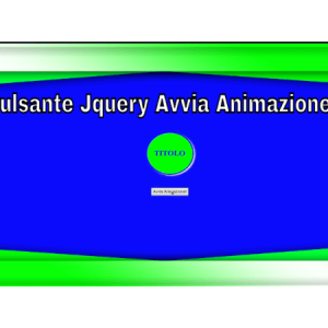 Pulsante Jquery Avvia Animazione in 5 minuti!